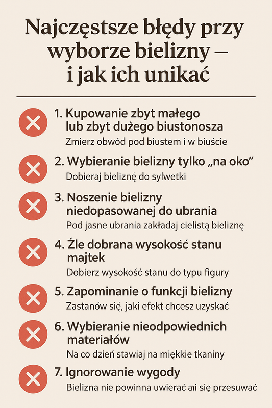 Najczęstsze błędy przy wyborze bielizny - i jak ich uniknąć